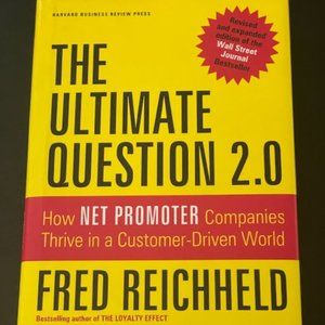 The Ultimate Question 2.0: How Net Promoter Companies Thrive in a Customer...